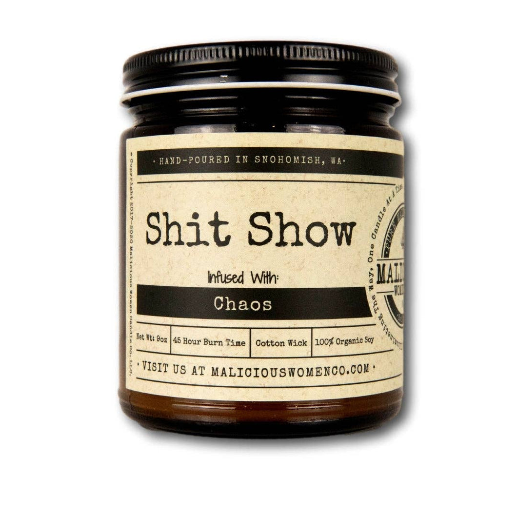 Shit Show - Infused with Chaos
