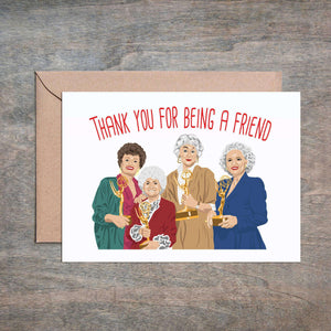 Share  Tweet  Pin it  +1 Thank You for Being a Friend Golden Girls Funny Friendship Card
